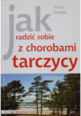 Jak radzić sobie z chorobami tarczycy