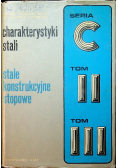 Charakterystyki stali Stale konstrukcyjne stopowe Tom II i III