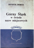 Górny Śląsk w świetle nazw miejscowych