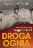 Droga ognia Niesamowita historia Napalm Girl