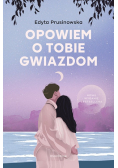 Opowiem o tobie gwiazdom