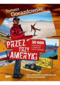 Przez trzy Ameryki 30000 kilometrów z Alaski do Ziemi Ognistej