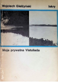 Moja prywatna Vistuliada