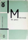 Motywacja do pracy