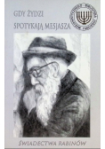 Gdy Żydzi spotykają Mesjasza Świadectwa rabinów