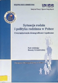 Sytuacja rodzin i polityka rodzinna w Polsce