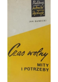 Czas wolny Mity i Potrzeby
