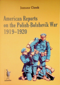 American Reports On The Polish Bolshevik War 1919-1920