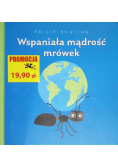 Wspaniała mądrość mrówek