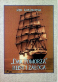 Dar Pomorza Rejsy i załoga