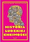 Historia ludzkiej chciwości