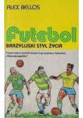 Futebol Brazylijski styl życia