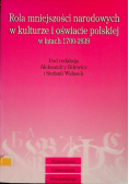 Rola mniejszości narodowych w kulturze i oświacie polskiej w latach 1700 - 1939