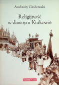 Religijność w dawnym Krakowie