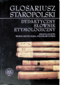 Glosariusz staropolski. Dydaktyczny słownik etymologiczny