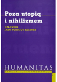 Poza utopią i nihilizmem