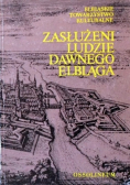 Zasłużeni ludzie dawnego Elbląga