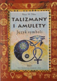 Talizmany i amulety Język symboli