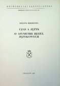 Czas a język O asymetrii reguł językowych