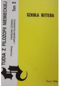 Studia z filozofii niemieckiej Tom II Szkoła Rittera