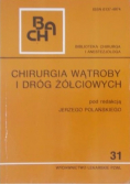 Chirurgia wątroby i dróg żółciowych