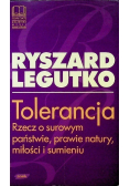Tolerancja. Rzecz o surowym państwie, prawie natury, miłości i sumieniu