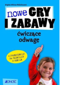 Nowe gry i zabawy ćwiczące odwagę