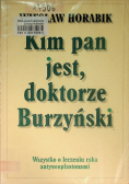 Kim pan jest, doktorze Burzyński