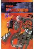 W głąb Maelstromu