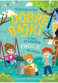 Dobre bajki o tym, że wszystkie emocje są ważne