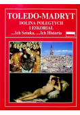 Toledo- Madryt dolina poległych i eskorial