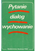 Pytanie dialog wychowanie