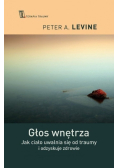 Głos wnętrza jak ciało uwalnia się od traumy i odzyskuje zdrowie