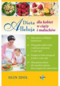 Dieta Alleluja dla kobiet w ciąży i maluchów