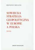Sowiecka strategia geopolityczna w Europie a Polska 1924 - 1943
