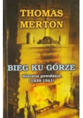 Bieg ku górze Historia powołania