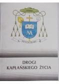 Drogi kapłańskiego życia