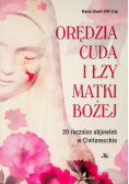 Orędzia cuda i łzy Matki Bożej