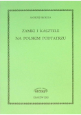 Zamki i kasztele na polskim Podtatrzu