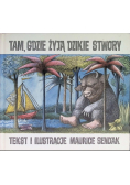 Tam, gdzie żyją dzikie stwory