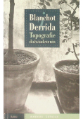 Derrida Blanchot Topografie doświadczenia