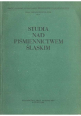 Studia nad piśmiennictwem śląskim