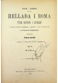 Hellada i Roma Życie Greków i Rzymian Tom I 1896 r