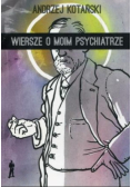 Wiersze o moim psychiatrze