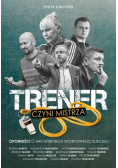 Trener czyni mistrza