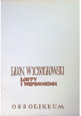 Leon Wyczółkowski Listy i wspomnienia
