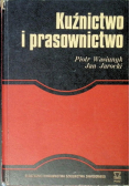 Kuźnictwo i Prasownictwo