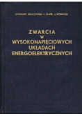 Zwarcia w wysokonapięciowych układach energoelektrycznych