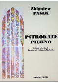 Pstrokate piękno