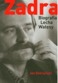 Zadra Biografia Lecha Wałęsy